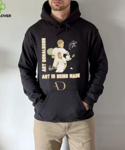 Art Donaldson Art Is Being Made Signature Shirt