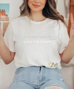 Artcandee I Love Donald Trump You Got A Problem With That Bitch Gays For Trump Shirt