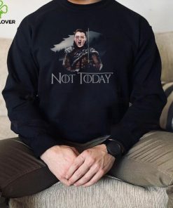 Arya Stark Not Today Shirt, Hoodie