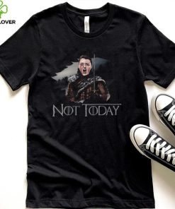 Arya Stark Not Today Shirt, Hoodie