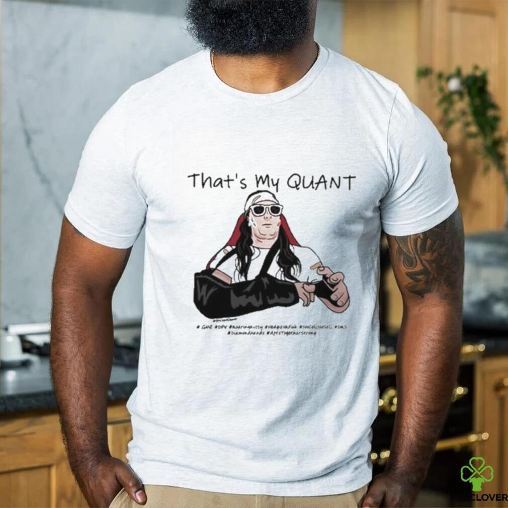 As For Me I Like The Stock That’s My Quant shirt As For Me I Like The Stock That’s My Quant shirt