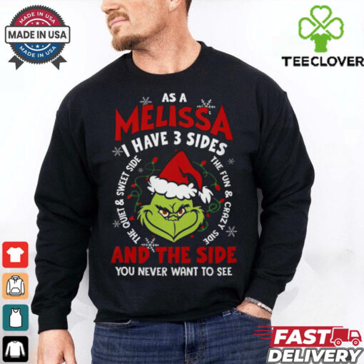 As a Melissa i have 3 sides and the side you never want to see shirt