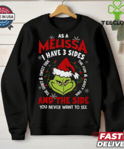 As a Melissa i have 3 sides and the side you never want to see shirt