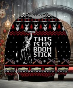Ash Williams Army Of Darkness This Is My Boom Stick Ugly Sweater For Woman