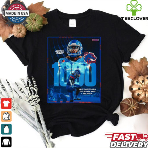 Ashton Jeanty Boise State Broncos first players to reach 1000 rushing yards this season hoodie, sweater, longsleeve, shirt v-neck, t-shirt