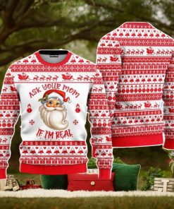 Ask Your Mom If Im Real Santa Claus Red Pattern Christmas Unisex Ugly Sweater