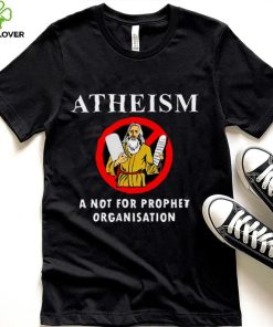 Atheism a not for prophet organisation hoodie, sweater, longsleeve, shirt v-neck, t-shirt