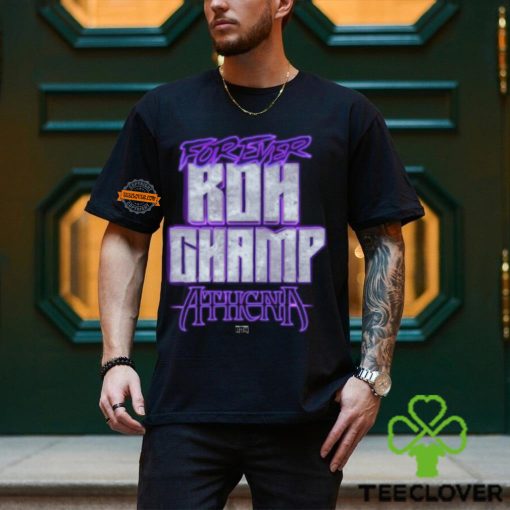 Athena   Forever Roh Champ Shirt