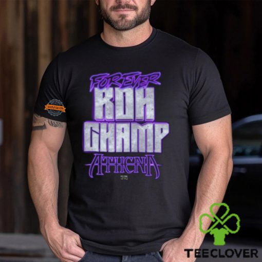 Athena   Forever Roh Champ Shirt