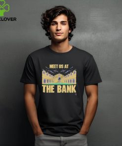 Athletelogos Meet Us At The Bank t shirt 2 Athletelogos Meet Us At The Bank t shirt