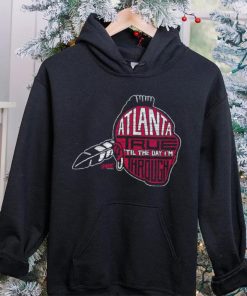 Atlanta Baseball Fans Atlanta True 'Til the Day I'm Through Shirt 4 Atlanta Baseball Fans Atlanta True 'Til the Day I'm Through Shirt