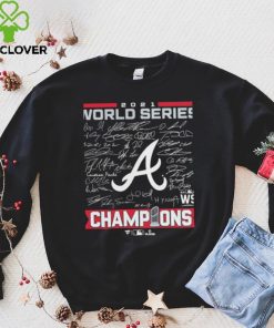 Atlanta Braves 2021 World Series Champions Signature Roster T Shirt