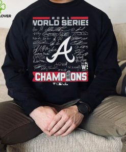 Atlanta Braves 2021 World Series Champions Signature Roster T Shirt