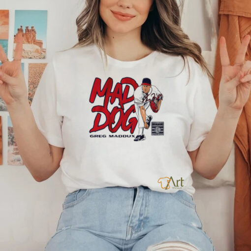 Atlanta Braves Mad Dog National Baseball Hall Of Fame shirt