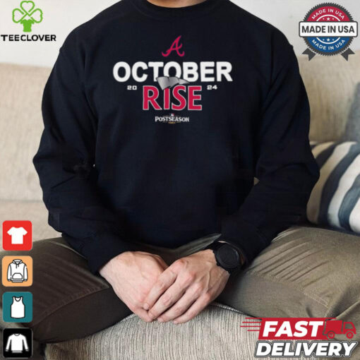 Atlanta Braves October rise 2024 Postseason shirt