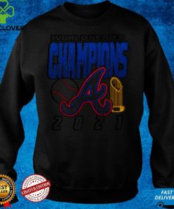 Atlanta Braves World Series Champions 2021 hoodie, sweater, longsleeve, shirt v-neck, t-shirt Sweater