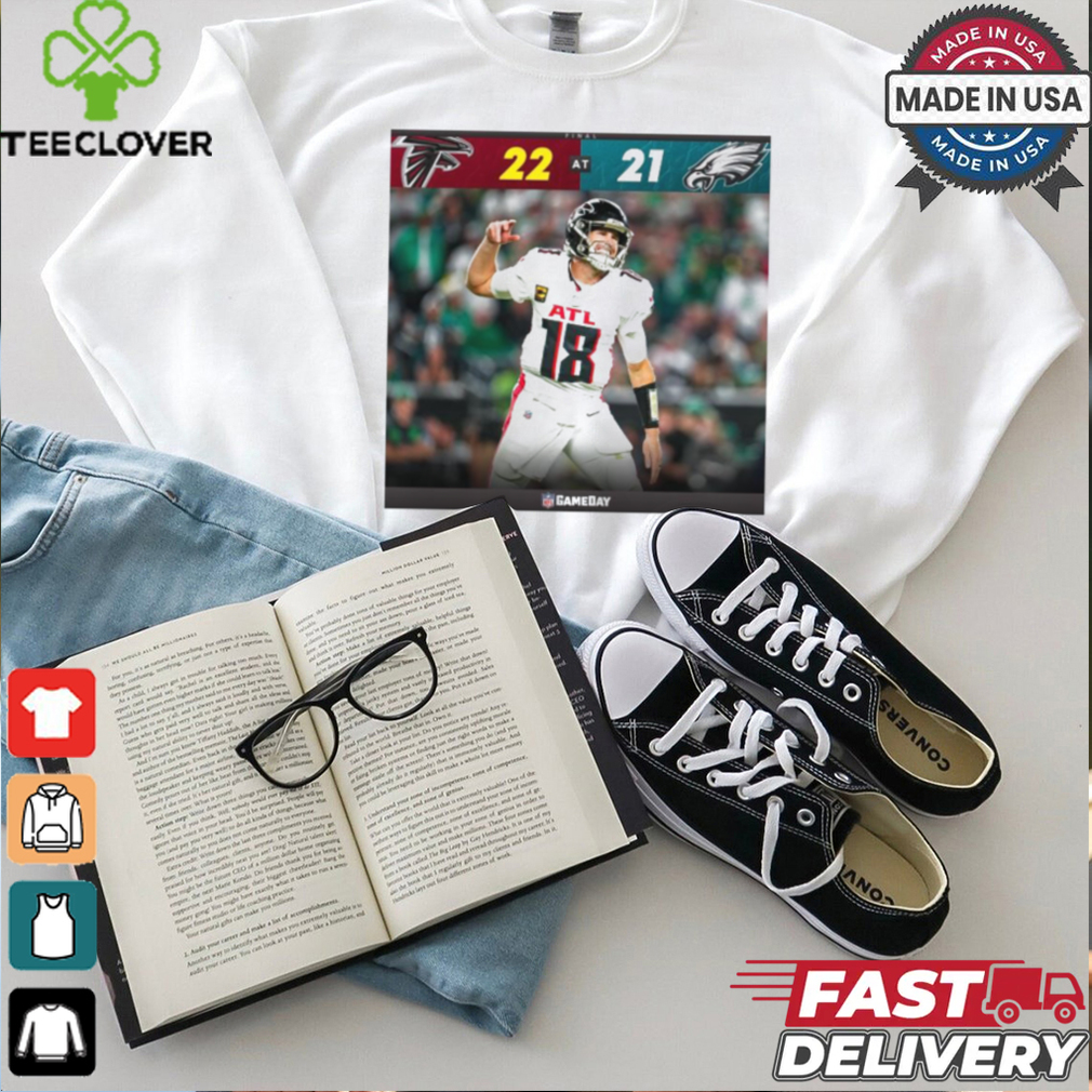 Atlanta Falcons 22 21 Philadelphia Eagles Score 2024 NFL Gameday Poster t shirt Atlanta Falcons 22 21 Philadelphia Eagles Score 2024 NFL Gameday Poster t shirt
