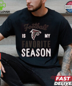 Atlanta Falcons Football Is My Favorite Season Shirt