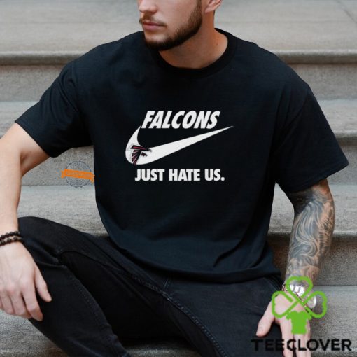 Atlanta Falcons Just Hate Us Unisex T Shirt