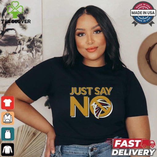 Atlanta Falcons Just Say No shirt