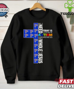 Atlanta Falcons all I need today is a little bit of Autism Awareness and a whole lot of Jesus shirt