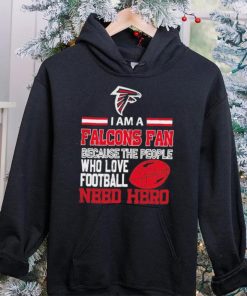 Atlanta Falcons fan because the people who love Football need hero Shirt