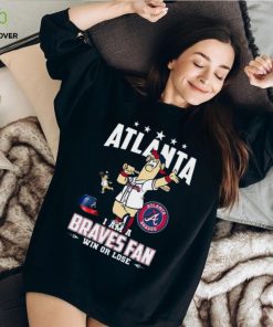 Atlanta I Am A Braves Fan Win Or Lose T Shirt