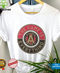 Atlanta United FC Fanatics Branded The Game Is Everything Personalized T Shirt