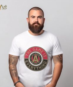 Atlanta United FC Fanatics Branded The Game Is Everything Personalized T Shirt