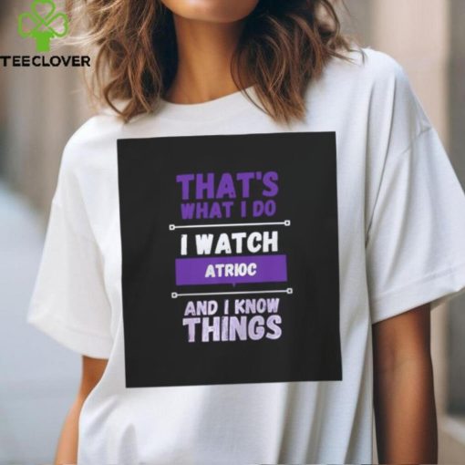 Atrioc Merch I Watch Atrioc T Shirt
