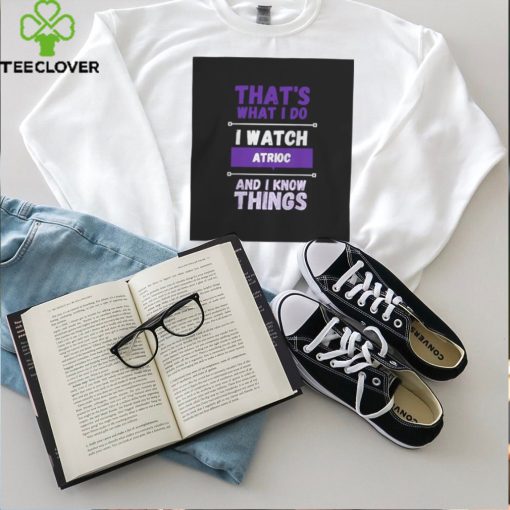 Atrioc Merch I Watch Atrioc T Shirt