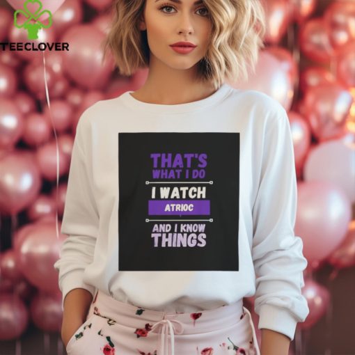 Atrioc Merch I Watch Atrioc T Shirt
