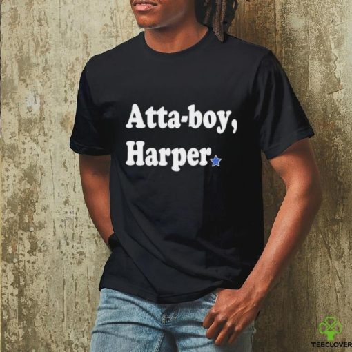 Atta Boy Harper shirt
