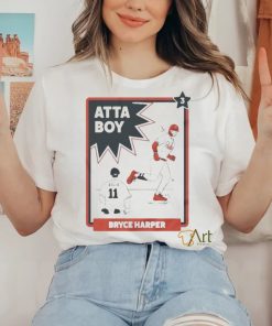 Atta boy Bryce Harper 2023 Shirt 3 Atta boy Bryce Harper 2023 Shirt