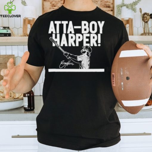 Atta boy harper hoodie, sweater, longsleeve, shirt v-neck, t-shirt bryce harper hoodie, sweater, longsleeve, shirt v-neck, t-shirt