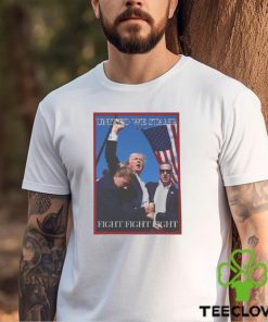 Attempted Assassination Of Donald Trump United We Stand Fight Fight Fight Unisex T Shirt