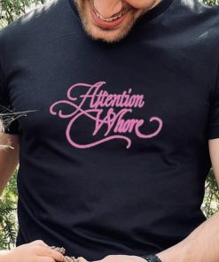 Attention Whore Hoodie Hoodie