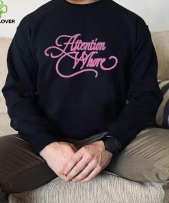 Attention Whore Hoodie Hoodie