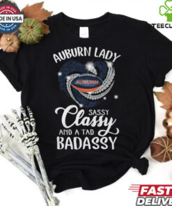 Auburn Laydy Sassy Classy And A Tad Badassy Shirt