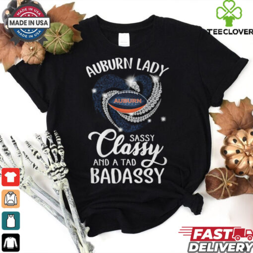 Auburn Laydy Sassy Classy And A Tad Badassy Shirt