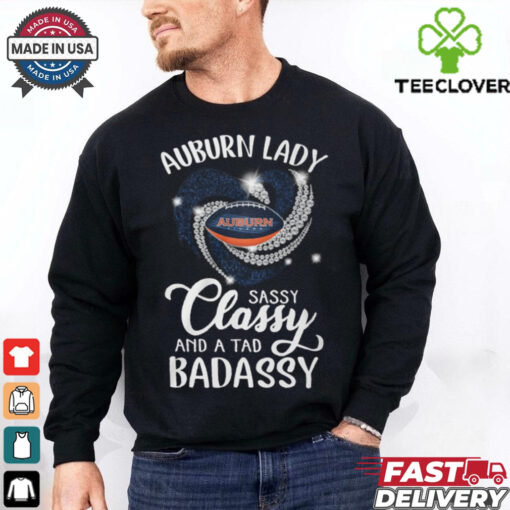 Auburn Laydy Sassy Classy And A Tad Badassy Shirt
