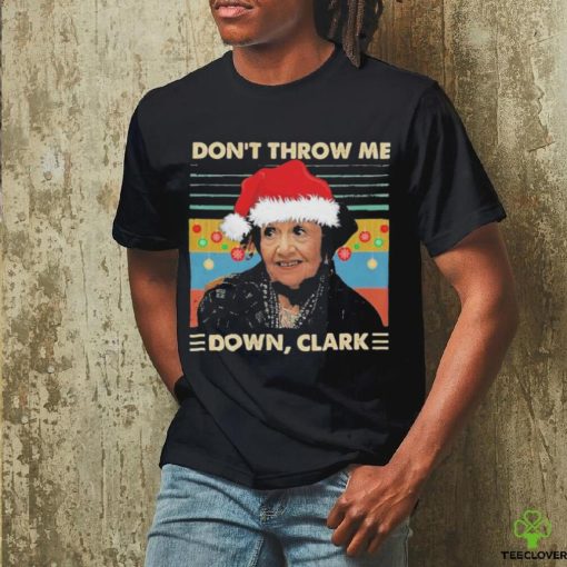 Aunt Bethany Don’t Throw Me Down Clark Ugly Christmas Shirt