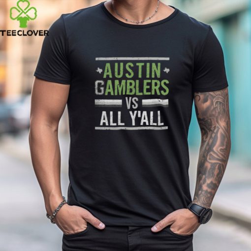Austin Gamblers 2023 Gamblers Vs All Y’all Tee Shirt