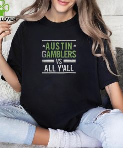 Austin Gamblers 2023 Gamblers Vs All Y'all Tee Shirt