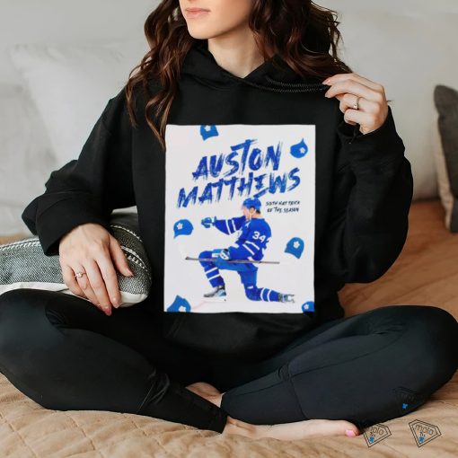 Auston Matthews sixth hat trick of the season hoodie, sweater, longsleeve, shirt v-neck, t-shirt