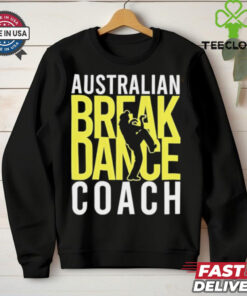 Australian Breakdance Coach Costume Break Dancer Matching shirt