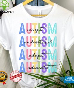 Autism Accept Understand Love shirt