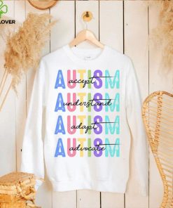 Autism Accept Understand Love hoodie, sweater, longsleeve, shirt v-neck, t-shirt