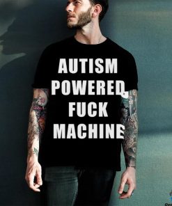 Autism Awareness Autism Powered Fck Machine Shirt