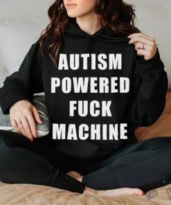 Autism Awareness Autism Powered Fck Machine Shirt